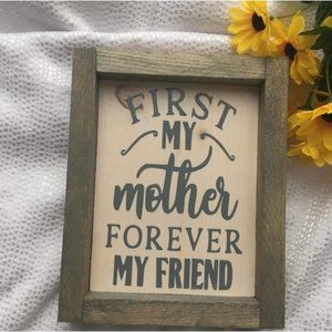 First my Mother Sign/home decor